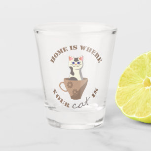 Funny text Home is where your cat is in cup