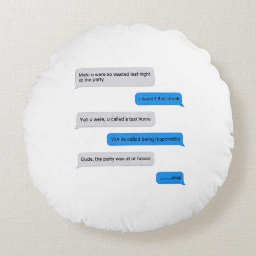 Funny text message round pillow
