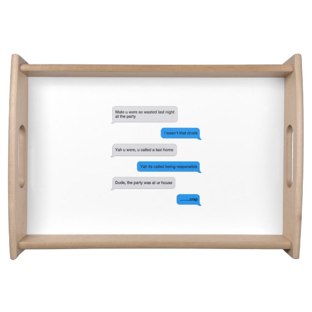 Funny text message serving tray (Front)