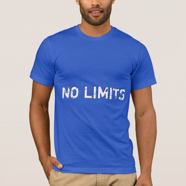 Funny Text. No Limits. T-Shirt (Front)