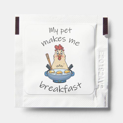 Funny text The hen is making breakfast Hand Sanitizer Packet