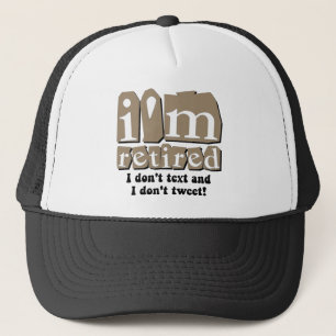 Funny text tweet retirement trucker hat