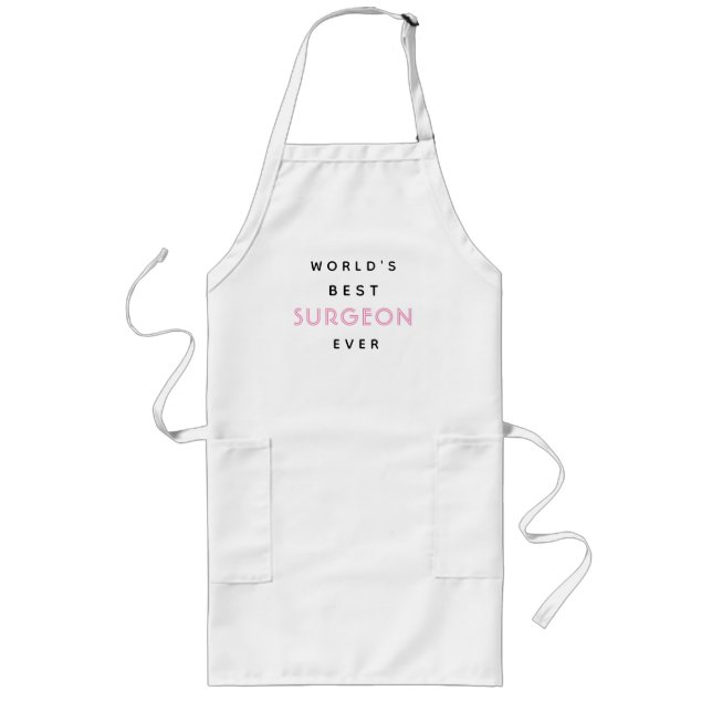Funny Text | World's Best Surgeon Ever | Gift  Long Apron (Front)