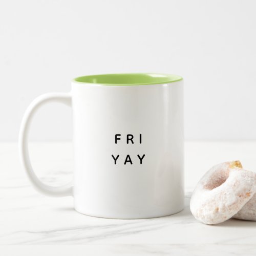 Funny TGIF Thank God Its Friday Cute Trendy Quote Two_Tone Coffee Mug