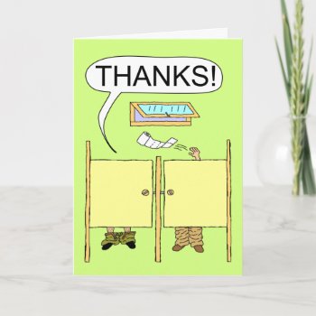 Funny Thank You Card: Toilet Paper by bizregards at Zazzle