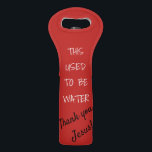 Funny "Thank you Jesus" Wine Tote<br><div class="desc">Funny "Thank you Jesus" Wine Tote</div>