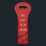 Funny "Thank you Jesus" Wine Tote<br><div class="desc">Funny "Thank you Jesus" Wine Tote</div>