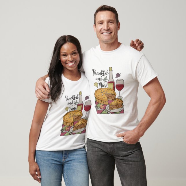 Funny Thankful & Wine - Thanksgiving  T-Shirt (Unisex)