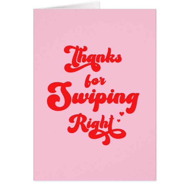 Funny Thanks for Swiping Right Valentine's Day  Cards (Front)