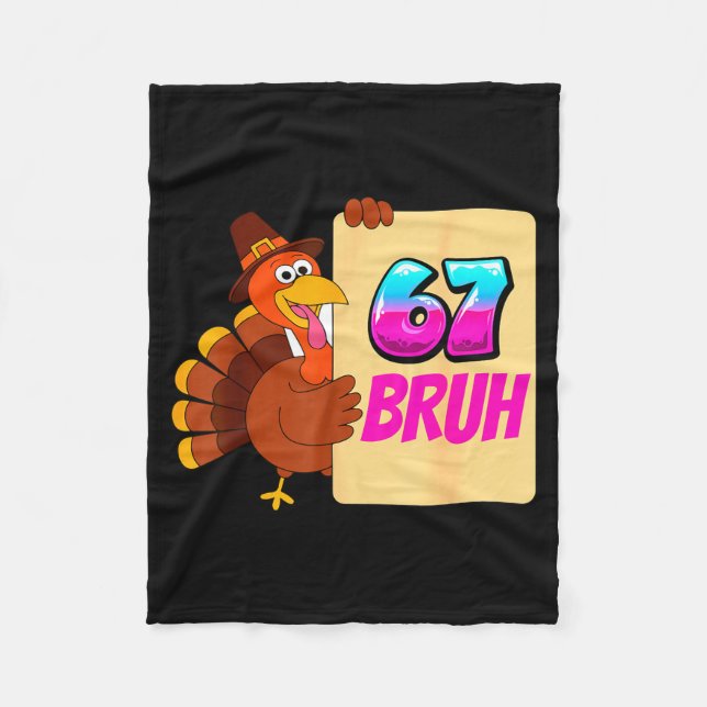 Funny Thanksgiving 67 Baseball Drip Gobble Turkey  Fleece Blanket (Front)