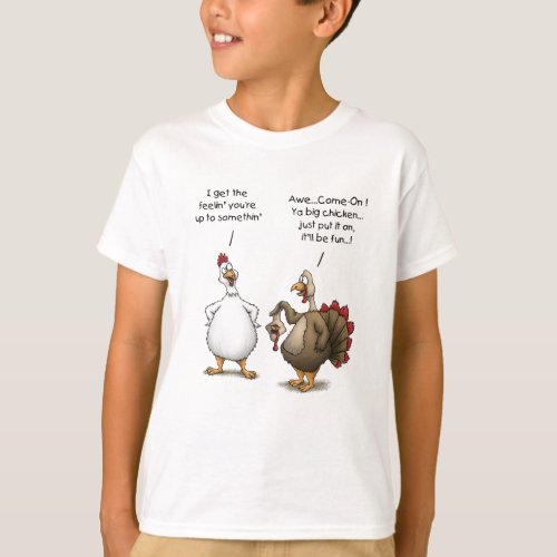 Funny Thanksgiving Big Chicken Itll Be Fun Turkey T_Shirt