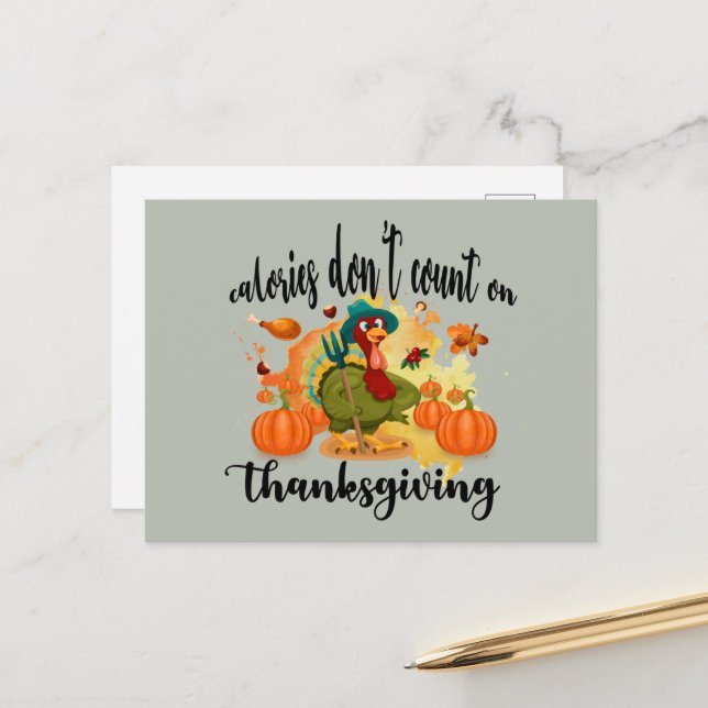 funny Thanksgiving Calories turkey Postcard (Front/Back In Situ)