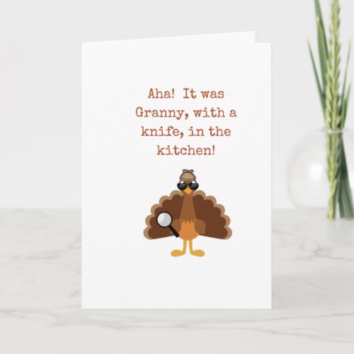 Funny Thanksgiving Card _ Clue