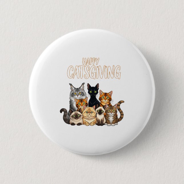 Funny Thanksgiving Cat Lovers Gift Happy Catsgivin Button (Front)