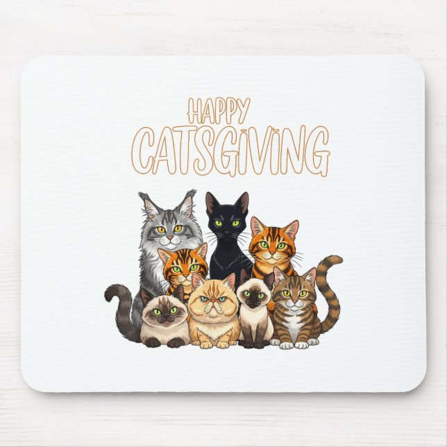 Funny Thanksgiving Cat Lovers Gift Happy Catsgivin Mouse Pad (Front)