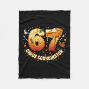 Funny Thanksgiving Chaos Coordinator 67 Meme Fall Fleece Blanket