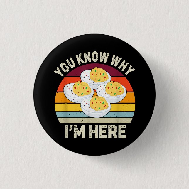 Funny Thanksgiving Deviled Eggs You Know Why I'm H Button (Front)