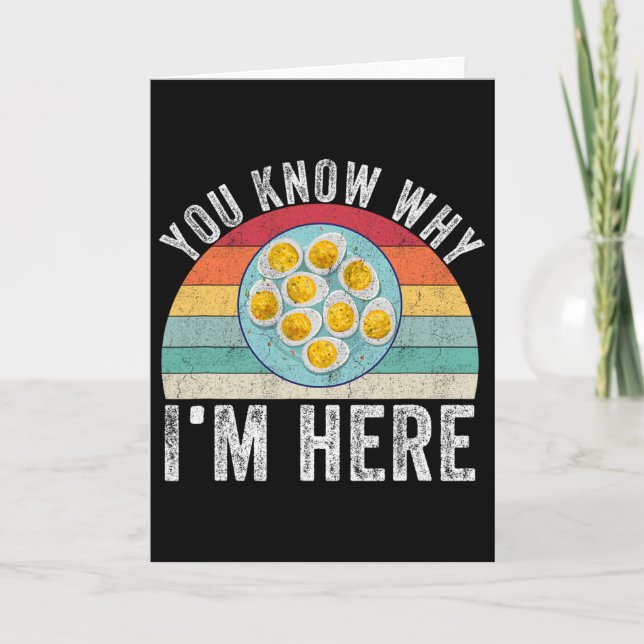 Funny Thanksgiving Deviled Eggs You Know Why I'm H Card (Front)