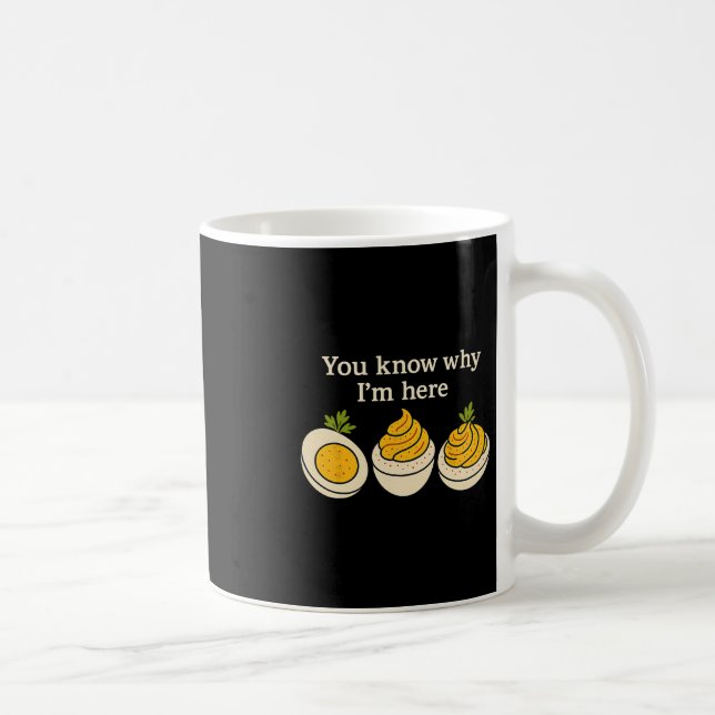 Funny Thanksgiving Deviled Eggs You Know Why I'm H Coffee Mug (Right)