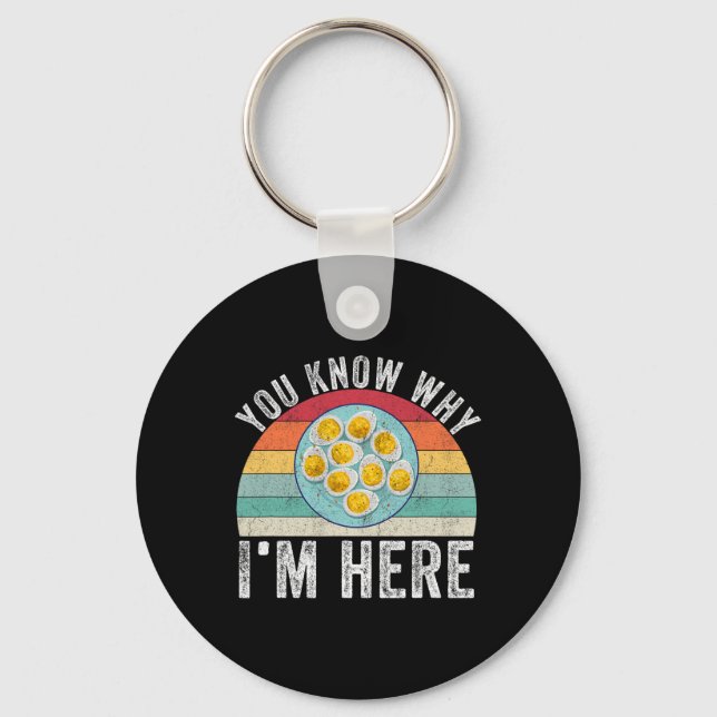 Funny Thanksgiving Deviled Eggs You Know Why I'm H Keychain (Front)