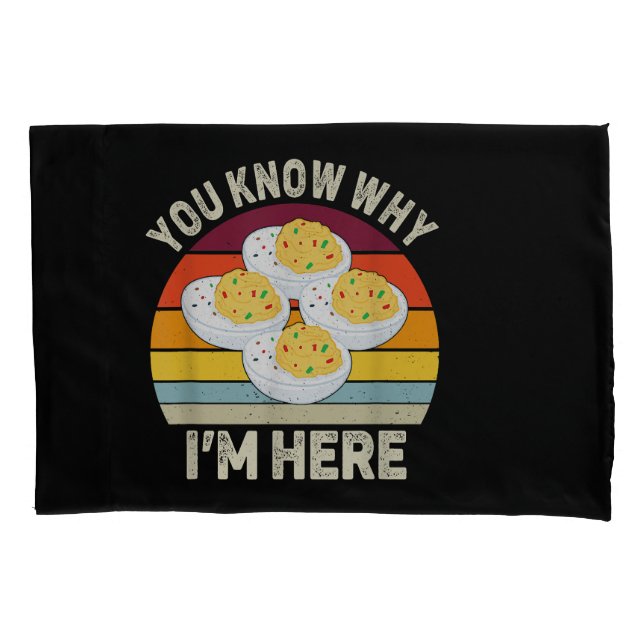 Funny Thanksgiving Deviled Eggs You Know Why I'm H Pillow Case (Front)