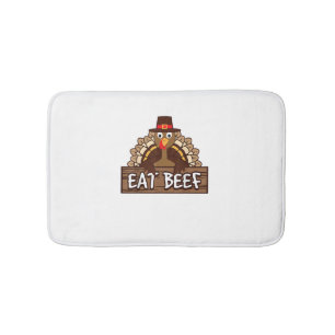 Funny Thanksgiving Eat Beef Turkey Humor Gift Bath Mat
