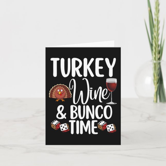 Funny Thanksgiving Fall Humor Turkey Wine and Bunc Card (Front)