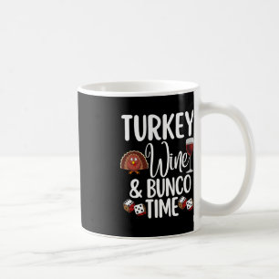 Funny Thanksgiving Fall Humor Turkey Wine and Bunc Coffee Mug