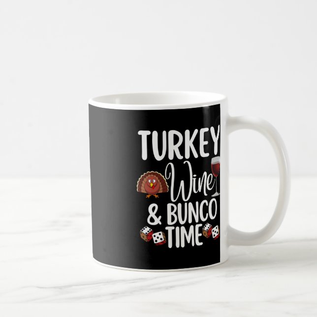 Funny Thanksgiving Fall Humor Turkey Wine and Bunc Coffee Mug (Right)