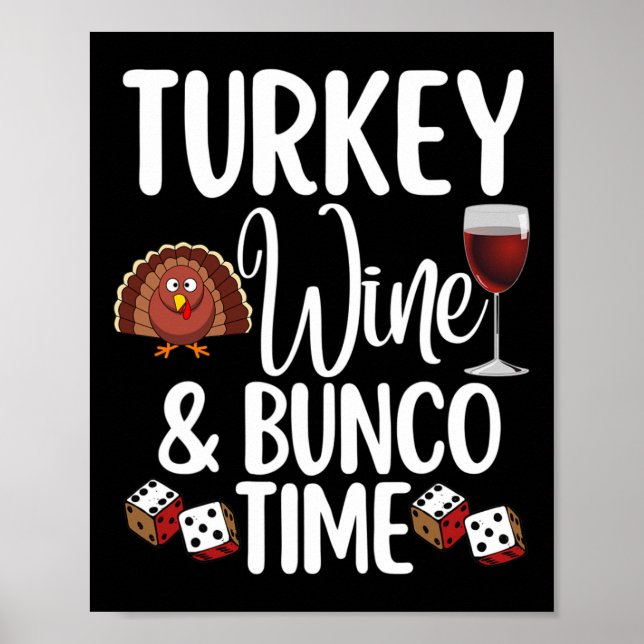 Funny Thanksgiving Fall Humor Turkey Wine and Bunc Poster (Front)