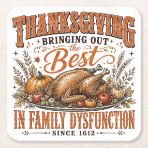 Funny Thanksgiving Family Dysfunction Quote Humor Square Paper Coaster