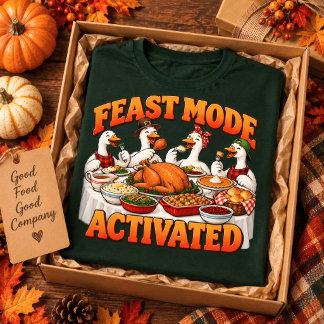 Funny Thanksgiving Feast Mode Turkey Dinner T-Shirt