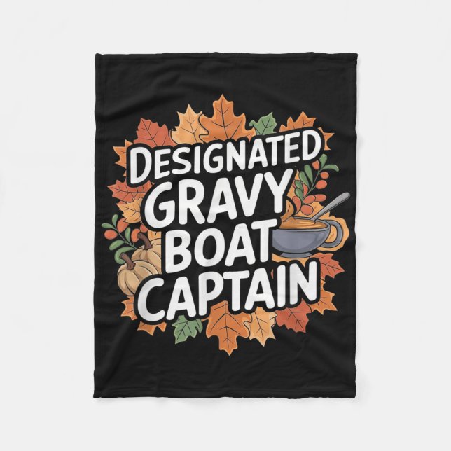 Funny Thanksgiving Food - Gravy Boat Captain  Fleece Blanket (Front)