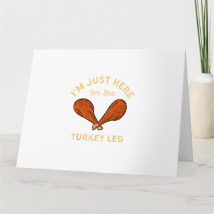 Funny Thanksgiving Food I'm just here for the Turk Card