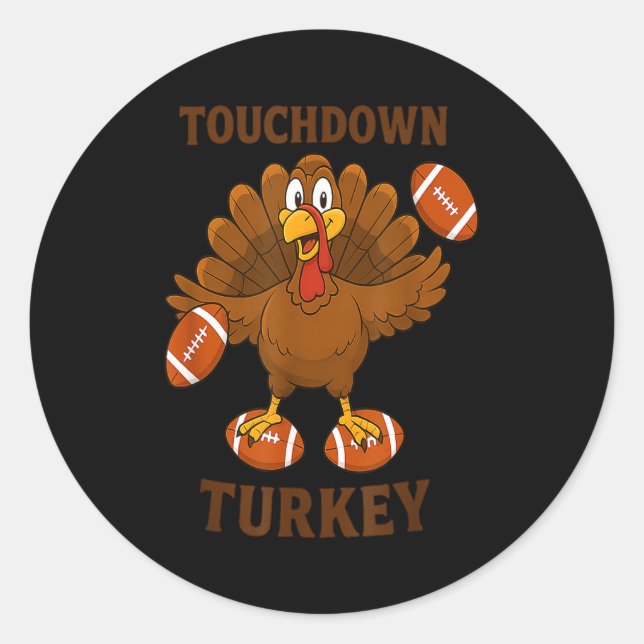 Funny Thanksgiving Football Touchdown Turkey  Classic Round Sticker (Front)