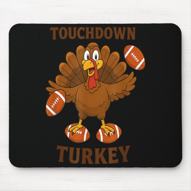 Funny Thanksgiving Football Touchdown Turkey  Mouse Pad (Front)