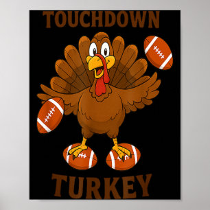 Funny Thanksgiving Football Touchdown Turkey  Poster