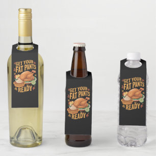 Funny Thanksgiving Get Your Fat Pants Ready Bottle Hanger Tag