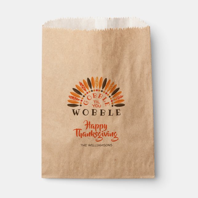 Funny Thanksgiving GOBBLE TIL YOU WOBBLE Favor Bag (Front)