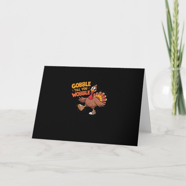 Funny Thanksgiving - Gobble Till You Wobble Classi Card (Front)