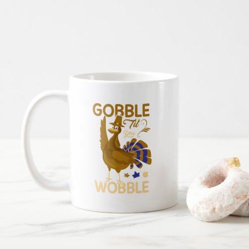 funny Thanksgiving gobble wobble word art Coffee Mug