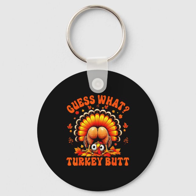 Funny Thanksgiving Guess What Turkey Butt Couples  Keychain (Front)