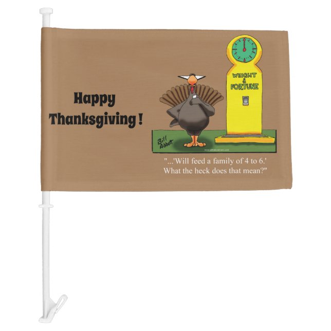 Funny Thanksgiving Humor Car Flag (Front)