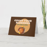 https://rlv.zcache.com/funny_thanksgiving_humor_count_your_blessings_car_card-rfed0104eea4b4b5183e45f6eb674bbc7_udfaq_166.jpg