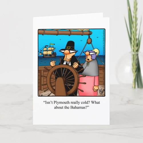 Funny Thanksgiving Humor For Snowbirds Card