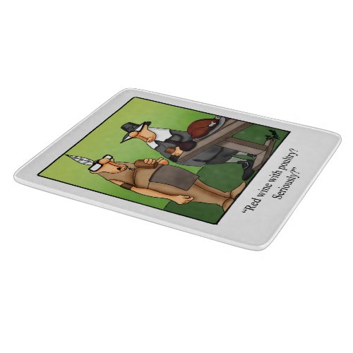 Funny Thanksgiving Humor Glass Cutting Board