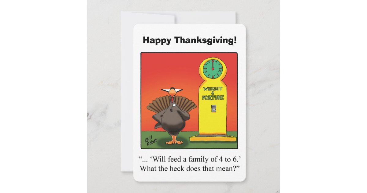 Funny Thanksgiving Humor Greeting Card | Zazzle