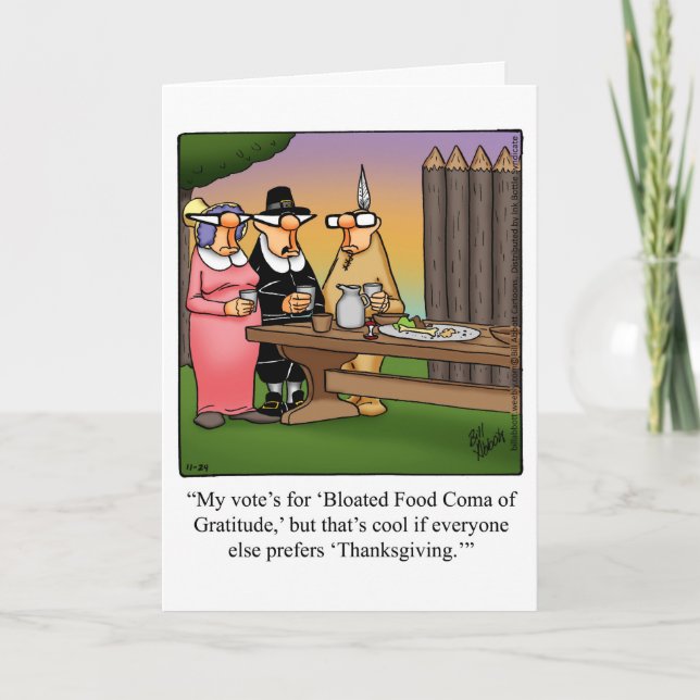 Funny Thanksgiving Humor Greeting Card (Front)