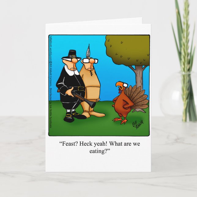 Funny Thanksgiving Humor Gretting Card (Front)