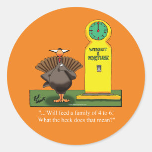 Funny Thanksgiving Humor Round Stickers